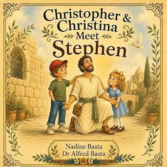 Christopher & Christina Meet Stephen: The First to Stand Strong by Alfred Basta (book cover)