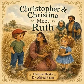 Christopher & Christina Meet Ruth: Wherever You Go, I Will Go by Alfred Basta (book cover)