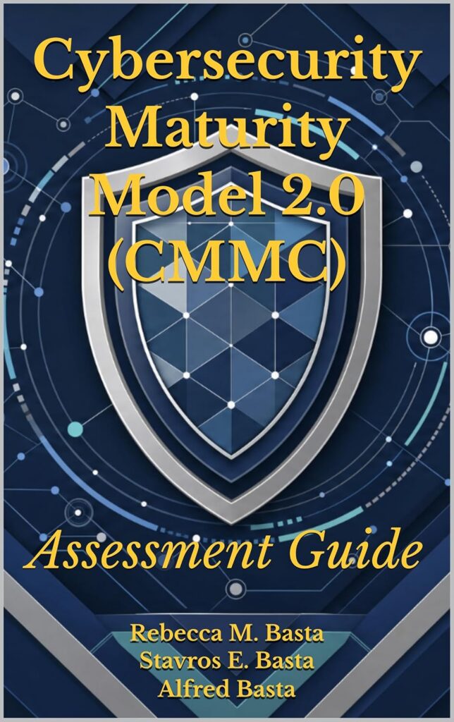 Cover of Cybersecurity Maturity Model 2.0 (CMMC): Assessment Guide by Alfred Basta